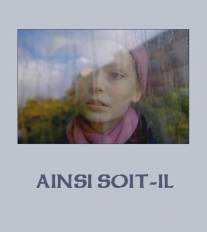 Да будет так/Ainsi soit-il (2009)