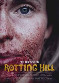 Гниющий холм/Rotting Hill (2011)