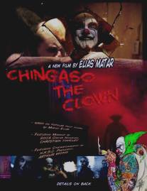 Клоун Чингасо/Chingaso the Clown (2006)