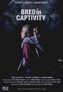 Выращенный в неволе/Bred in Captivity (2011)