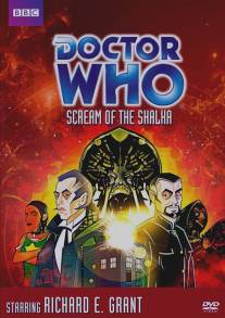 Доктор Кто: Крик Шалки/Doctor Who: Scream of the Shalka (2003)