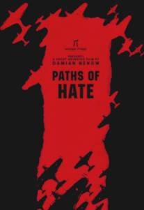 Пути ненависти/Paths of Hate (2010)