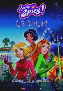 Тотали Спайс! Фильм/Totally spies! Le film (2009)