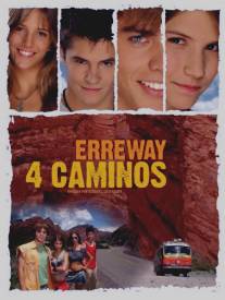 Четыре дороги/Erreway: 4 caminos (2004)