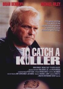 Поймать убийцу/To Catch a Killer (1992)