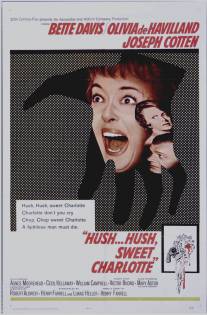 Тише... тише, милая Шарлотта/Hush...Hush, Sweet Charlotte (1964)