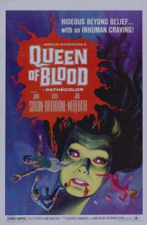 Кровавая королева/Queen of Blood (1966)