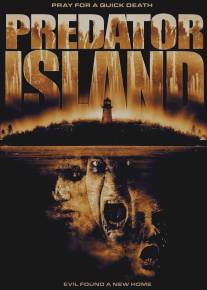 Остров хищника/Predator Island (2005)