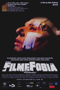 Снятая фобия/FilmeFobia (2008)