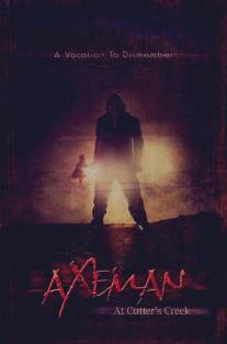 Убийца с топором/Axeman at Cutter's Creek (2013)