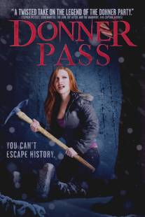 Ущелье Доннера/Donner Pass (2012)